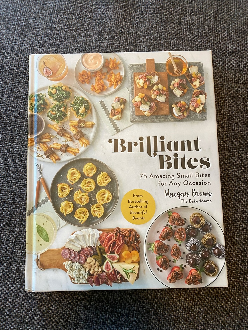 NWOT Brilliant Bites Cookbook by Maegan Brown